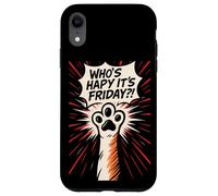Cat Paws Friday Humor Cute Comic Happy-Friday Case for iPhone XR