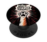 Cat Paws Friday Humor Cute Comic Happy-Friday PopSockets Adhesive PopGrip
