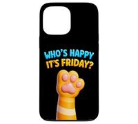 Cat Paws Friday Humor Cute Kawaii Happy-Friday Case for iPhone 13 Pro Max