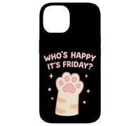 Cat Paws Friday Humor Cute Kawaii Happy-Friday Case for iPhone 14