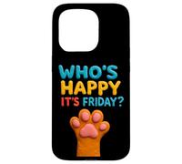Cat Paws Friday Humor Cute Kawaii Happy-Friday Case for iPhone 15 Pro