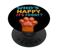 Cat Paws Friday Humor Cute Kawaii Happy-Friday PopSockets Adhesive PopGrip