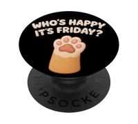 Cat Paws Friday Humor Cute Kawaii Happy-Friday PopSockets Adhesive PopGrip