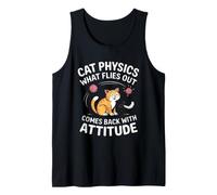 CAT Physics What Flies Out Comes Back with Attitude Tank Top