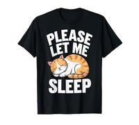 Cat Please Let Me Sleep Kitten Cute Cats T-Shirt