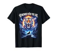 Cat Saber-Tooth Tiger Remember Who You are Motivation T-Shirt