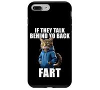 Cat Saying If They Talk About Your Back Fart Meme Humor Case for iPhone 7 Plus/8 Plus