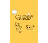 Cat Simply: Cute and relaxing coloring book