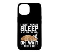 Cat Sleeps with Tin Foil Funny Conspiracy Theory Cat Case for iPhone 15