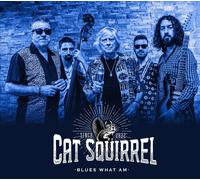 CAT SQUIRREL - BLUES WHAT AM