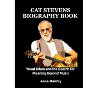 Cat Stevens Biography Book: Yusuf Islam and the Search for Meaning Beyond Music