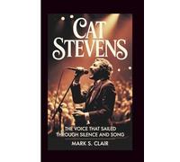 CAT STEVENS: The Voice That Sailed Through Silence and Song