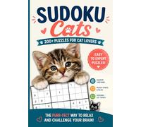 Cat Sudoku Puzzle Book: 200 Easy to Hard Sudoku Puzzles with Cat Illustrations | Activity Book for Cat Lovers | Brain Training for Beginners and Advanced | Solutions Included