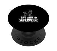 Cat Supervisor Funny Cat Owner Attitude Design PopSockets Adhesive PopGrip