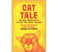 Cat Tale: The Wild, Weird Battle to Save the Florida Panther
