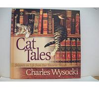 Cat Tales: Snippets on Life from Our Favorite Felines
