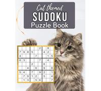 Cat Themed Sudoku Puzzle Book: A Cute Sudoku Book with 100 Easy to Hard Puzzles in Large Print for Endless Cat Sudoku Game Fun | Perfect Paperback Gift for Sudoku and Cat Lovers