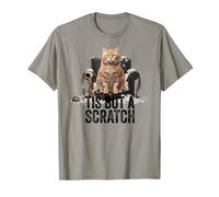 Cat Tis But A Scratch Funny Meme Owner Humor Destroys Lady T-Shirt