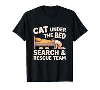 Cat Under The Bed Search & Rescue Team Humorous Cat Mom Dad T-Shirt