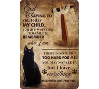 Cat Vintage Tin Sign Black Cat and The Cross God is Saying to You Today My Child You are Worrying Too Much Metal Wall Decor for Home, Bar, Diner, Pub, or Man Cave 8x12inch