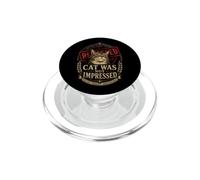 Cat Was Not Impressed Funny Judge Verdict PopSockets PopGrip for MagSafe