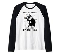 Cat What Day is Today Who Care I'm Retired Coffee Funny Raglan Baseball Tee