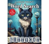 Cat Word Search Large Print: +100 kitty cat Word Search Puzzles Book for Adults and Kids ( Mind Games Activities )