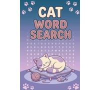 Cat Word Search Puzzle Book: Word Search Puzzle for Cat Lovers | Perfect Fun and Relaxing Activity Book for Cat Lovers of All Ages | 6x9 Inches, 110 Pages | 50+ Puzzles | Solutions Included
