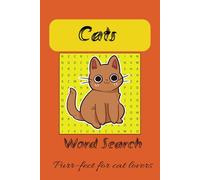 Cat Word Search Puzzle Book: Word Search With Easy to Read Print About Cats, 6x9 inches, 110 pages, 50+ Puzzles...Gift for Vacations, Holidays and ... Great for Anxiety Relief and Relaxation