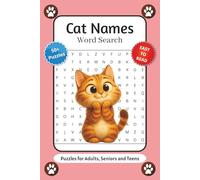 Cat Word Search Puzzle Book: Word Searches with Easy to Read Print about Cat Names, Pets, Feline Lovers and More | 6x9 inches, 110 pages | 50+ Puzzles … Gift for Vacations, Holidays and Relaxation