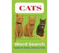 Cat Word Search Puzzle Book: Word Searches with Easy to Read Print about Cats, Kittens and Pets and more, 6x9 inches, 110 pages, 50+Puzzles---Gift for Vacations, Holidays and Free Times