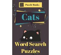 Cat Word Search Puzzle Book: Word Searches with Easy to Read Print about Cats, kittens, Cat breeds and More | 6x9 inches, 110 pages, 50+ Puzzles... Gift for Vacation, Holidays, and Free Time