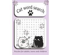 Cat Word Search Puzzle Book: Word Searches with Easy to Read Print about Cats, Kittens, Pets and More | 6x9 inches, 81 pages | 35+ Puzzles … Gifts for Vacations, Holidays and Relaxing