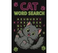 Cat Word Search: Word Search Puzzle Book for Adults and Kids: 55 Fun Feline-Themed Puzzles with 9 Words Each - Great for Cat Lovers, Brain Games, and Relaxing Activity