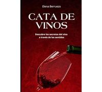 CATA DE VINOS: Descubre los secretos del vino a través de los sentidos