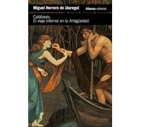 CATABASIS EL VIAJE Infernal EN LA ANTIGUEDAD