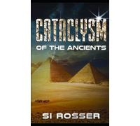 Cataclysm of the Ancients: Archeology Adventure Thriller (Robert Spire Adventure Thriller)