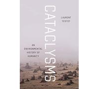Cataclysms - An Environmental History of Humanity