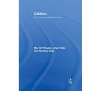 Catalan: A Comprehensive Grammar (Routledge Comprehensive Grammars)