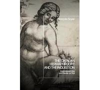 The ‘Catalan Hermaphrodite’ and the Inquisition : Early Modern Sex and Gender on Trial