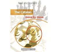 Catalan: Move by Move (Everyman Chess)