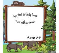 Catalin Istrate Activity Book - Kids 3-5 - Animals: Activity Book for kids ages Catalin Istrate Multicolor