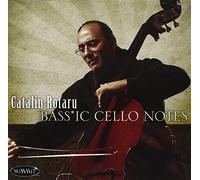 Catalin Rotaru, Bass - Bass-Ic Cello Notes