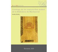 Catálogo de manuscritos árabes de la Biblioteca de Montserrat (Orientalia Montserratensia)