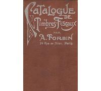 Catalogue De Timbres Fiscaux Dans Le Monde Entier, 2e Edition. / Catalogue Of Revenue Stamps Of The Entire World, 2nd Edition.