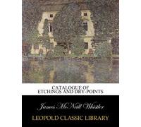 Catalogue of Etchings and Dry-points