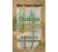 Catalogue of the Mesozoic Plants in the Department of Geology, British Museum (Natural History). The Wealden Flora: Part 2. Gymnospermæ. Plates 1-20