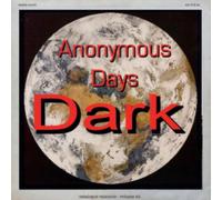 Dark - Catalogue Raisonne Volume XII: Anonymous Days Part 1 [VINYL]