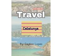 Catalonia by Rail: Exploring Catalonia One Stop at a Time