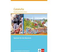 Cataluña. Pasado, presente y futuro. Themenarbeitsheft mit Mediensammlung